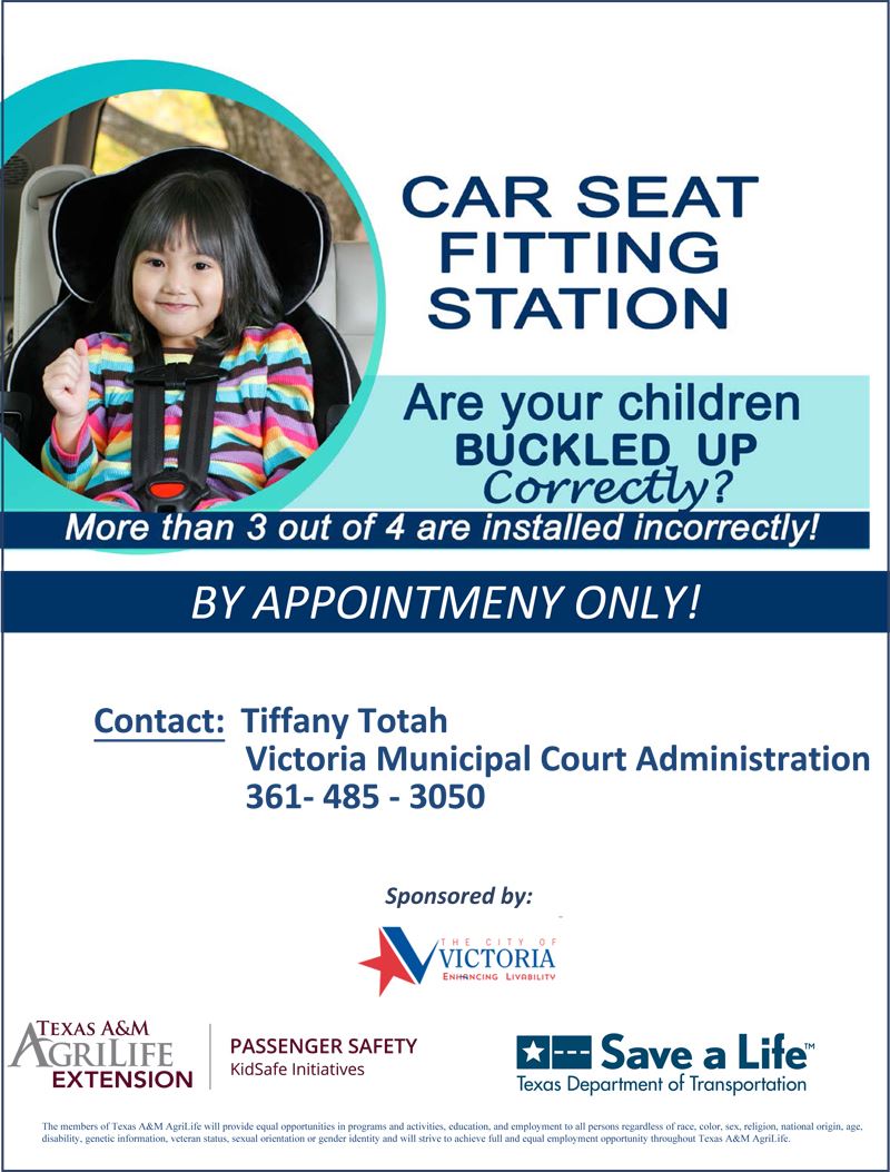 Car seat fitting station. More than 3 out of 4 are installed incorrectly. Contact 361-485-3050.